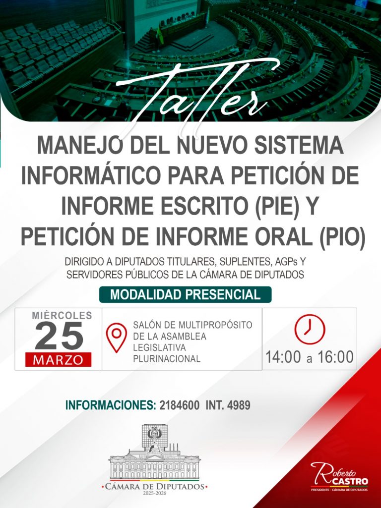 TALLER MANEJO DEL NUEVO SISTEMA INFORMÁTICO PARA PETICIÓN DE INFORME ESCRITO (PIE) Y PETICIÓN DE INFORME ORAL (PIO)