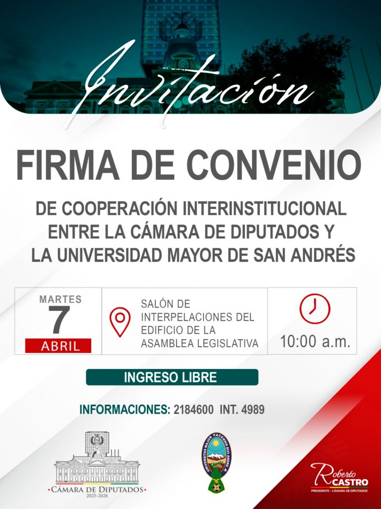 FIRMA DE CONVENIO DE COOPERACIÓN INTERINSTITUCIONAL ENTRE LA CÁMARA DE DIPUTADOS Y LA UNIVERSIDAD MAYOR DE SAN ANDRÉS