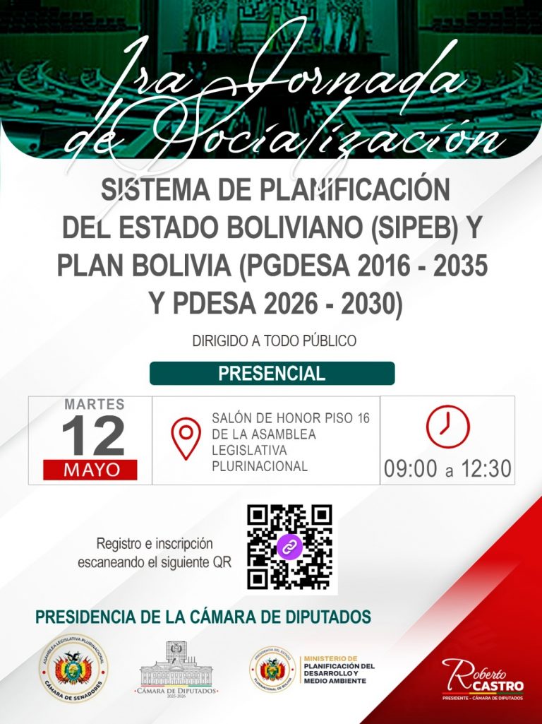 1ra JORNADA DE SOCIALIZACIÓN SISTEMA DE PLANIFICACIÓN DEL ESTADO BOLIVIANO (SIPEB) Y PLAN BOLIVIA (PGDESA 2016-2035 Y PDESA 2026-2030)